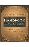 Charles Stanley's Handbook for Christian Living