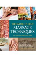 The World's Best Massage Techniques the Complete Illustrated Guide