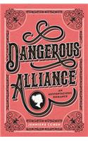 Dangerous Alliance: An Austentacious Romance