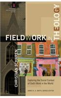 Fieldwork in Theology – Exploring the Social Context of God`s Work in the World