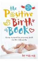 The Positive Birth Book