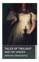 Tales of Twilight and the Unseen