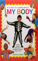 It's Fun to Learn about My Body