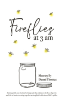 Fireflies at 3am