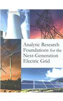 Analytic Research Foundations for the Next-Generation Electric Grid