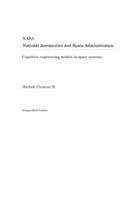 Cognitive Engineering Models in Space Systems