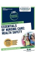 Essentials of Nursing Care: Health Safety (Rce-81)