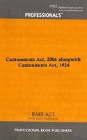 Cantonments Act, 2006 alongwith Cantonments Act, 1924