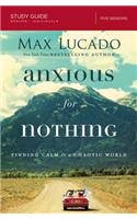 Anxious for Nothing Bible Study Guide