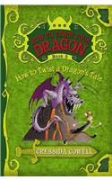 How to Train Your Dragon: How to Twist a Dragon's Tale