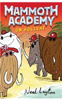 Mammoth Academy: Mammoth Academy On Holiday