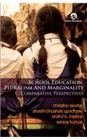 School Education, Pluralism And Marginality: Comparative Perspectives