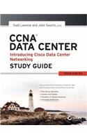 Ccna Data Center: Introducing Cisco Data Center Networking Study Guide, Exam 640-911