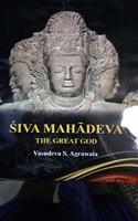 Siva Mahadeva: The Great God (Hardcover)