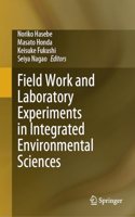 Field Work and Laboratory Experiments in Integrated Environmental Sciences