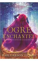 Ogre Enchanted