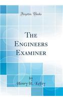 The Engineers Examiner (Classic Reprint)