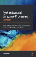 Python Natural Language Processing Cookbook