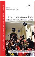 Higher Education in India: In Search of Equality, Quality and Quantity