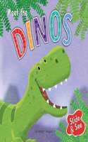 Slide and See - Meet the Dinos: Sliding Novelty Board Book for Kids