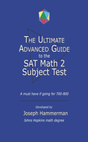 Ultimate Advanced Guide to the Math SAT 2 Subject Test