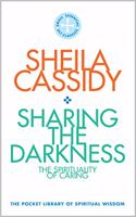 Sharing the Darkness: The Spirituality of Caring