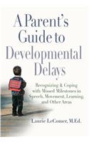 Parent's Guide to Developmental Delays