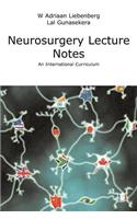 Neurosurgery Lecture Notes an International Curriculum