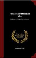 Rockefeller Medicine Men