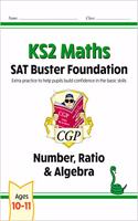 KS2 Maths SAT Buster Foundation: Number, Ratio & Algebra (for the 2025 tests)