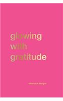 Glowing with Gratitude