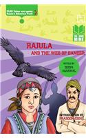 Rajula and the Web of Danger. by Deepa Agarwal