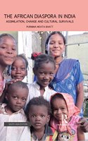 The African Diaspora in India: Assimilation, Change and Cultural Survivals