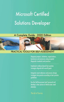 Microsoft Certified Solutions Developer A Complete Guide - 2020 Edition