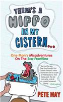 There's a Hippo in My Cistern