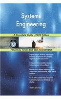 Systems Engineering A Complete Guide - 2020 Edition