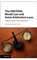 Uncitral Model Law and Asian Arbitration Laws