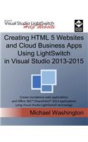 Creating HTML 5 Websites and Cloud Business Apps Using LightSwitch In Visual Studio 2013-2015