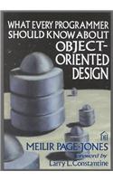 What Every Programmer Should Know About Object-Oriented Design