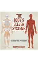 Body's Eleven Systems Anatomy and Physiology