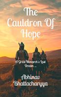 The Cauldron Of Hope: A Great Monarch's Last Dream ?