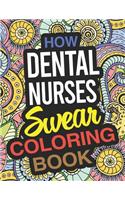 How Dental Nurses Swear Coloring Book