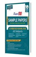 Super 20 Sample Papers (As Per Reduced Syllabus & the Latest CBSE Sample Papers for 2021 Exam) Class 10 Combined Book -For All Subjects (English Lang. ... (Basic), Science, Social Science & Sanskrit