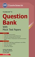 Taxmann's Question Bank with Mock Test Papers | CS Executive Entrance Test (CSEET) ï¿½ Covering 7,000+ Topic/Chapter-wise Questions along with Mock Test Papers & Division Test Papers [Paperback] CA (Dr.) K.M. Bansal; Adv. Ritika Godhwani and Dr. Ri