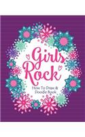 Girls Rock! - How To Draw and Doodle Book