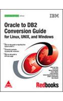 Oracle To Db2 Conversion Guide For Linux, Unix And Windows