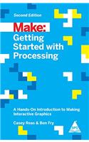 Make: Getting Started with Processing