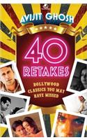 40 Retakes