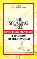 THE SPEAKING TREE - SPIRITUAL MENTORS