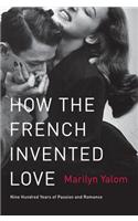 How the French Invented Love